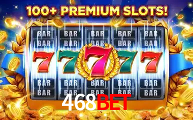 Descubra o Mundo do Cassino Online com 468bet